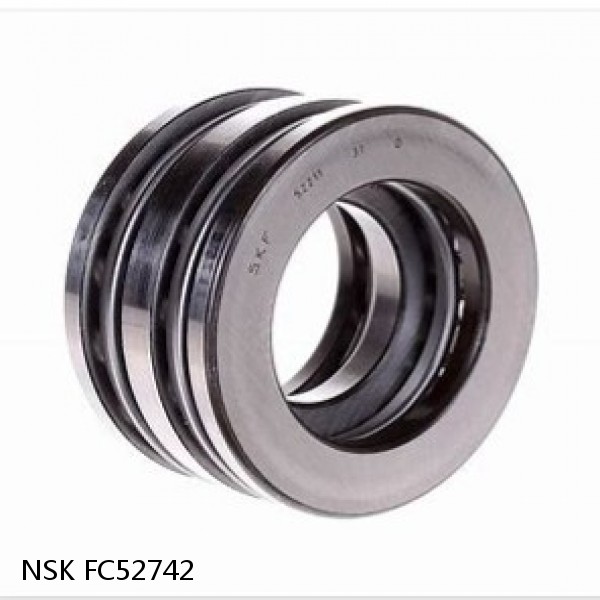 FC52742 NSK Double Direction Thrust Bearings